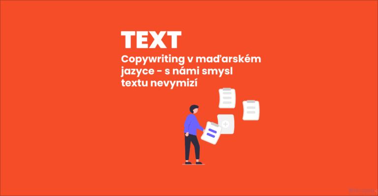 Copywriting v maďarském jazyce – s námi smysl textu nevymizí