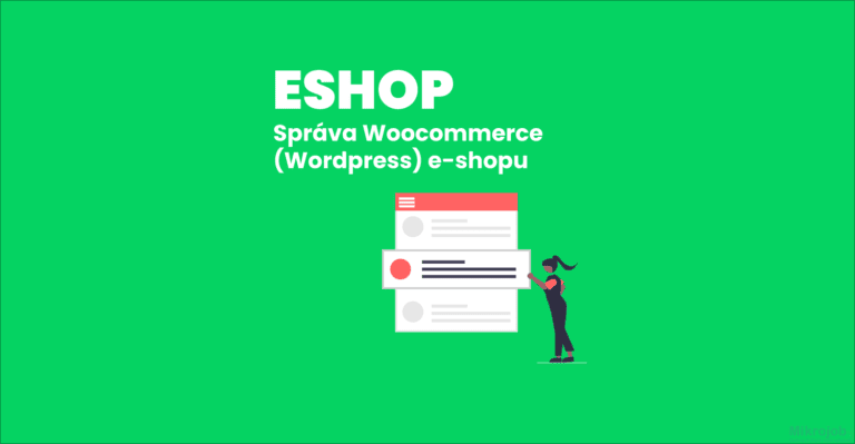 Správa Woocommerce (WordPress) e-shopu se vším všudy a ještě více