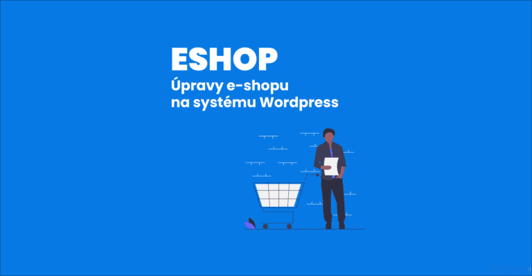 Úpravy e-shopu na systému WordPress (Woocommerce)
